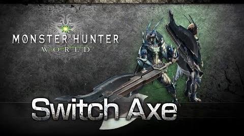 Monster Hunter World - Switch Axe Overview