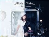 【Black † White】