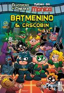 Batmenino & Cascobin (Nº 34, Outubro de 2012) (Franquia Batman, desde o primeiro filme [1989], até O Cavaleiro das Trevas Ressurge [2012])