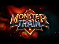 Verticality Trailer - Monster Train