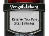 Vengeful Shard