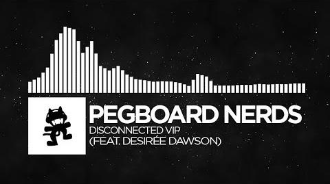 Pegboard_Nerds_-_Disconnected_VIP._Desirée_Dawson)_-Monstercat_FREE_Release-