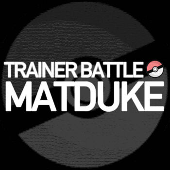 Matduke - Trainer Battle