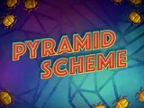 Pyramid Scheme