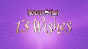Opening title to "Monster High 13 Wishes"