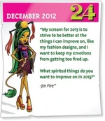 "My scream for 2013 is to strive to be better at the things I can improve on, like my fashion designs, and I want to keep my emotions from getting too fired up. What spirited things do you want to improve on in 2013?"—Jinafire Long