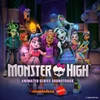 Monster High 2022 SoundTrack