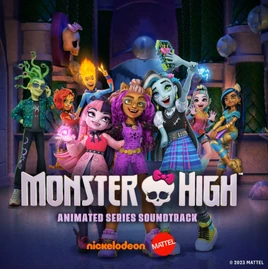 Monster High 2022 SoundTrack