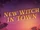 New Witch in Town