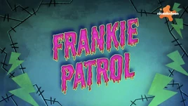 Frankie Patrol title card
