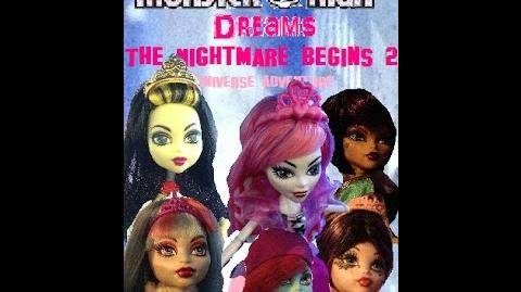 Monster High Dreams - The Nightmare Begins 2 Universe Adventure!