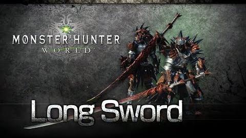 Monster Hunter World - Long Sword Overview