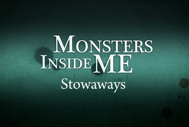Living with the Enemy, Monsters inside me Wiki