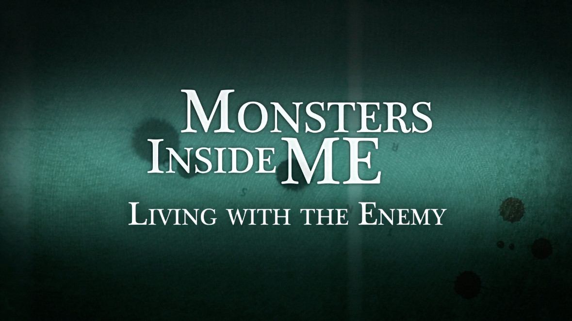 Living with the Enemy, Monsters inside me Wiki