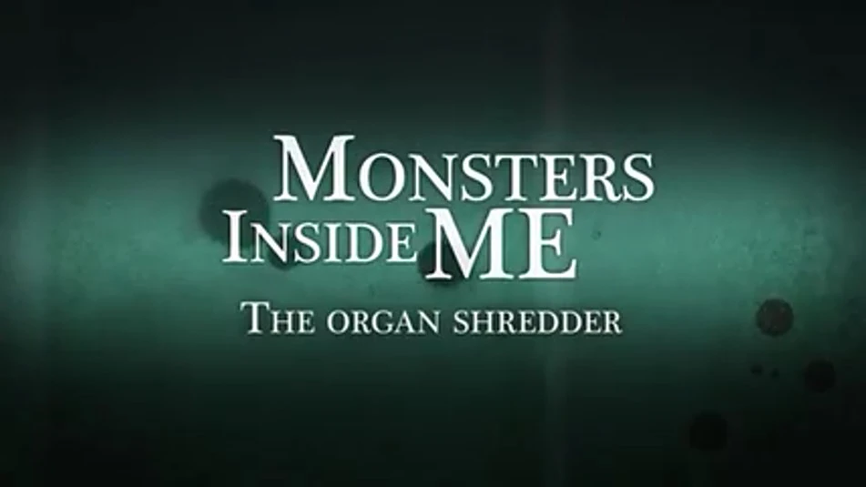 The Organ Shredder Monsters inside me Wiki Fandom