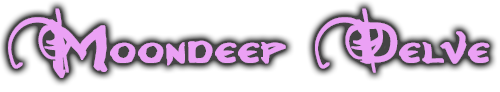 Moondeep Delve Wiki