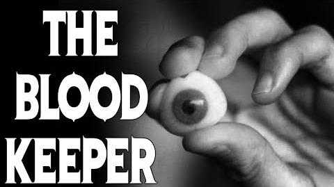 "The Blood Keeper" reading by MrCreepyPasta