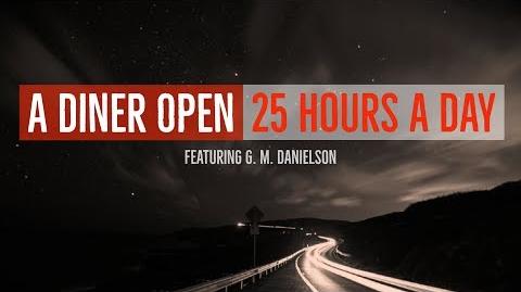 ''A Diner Open 25 Hours a Day'' reading by Dr. Creepen and G.M. Danielson