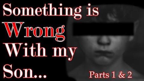 "There's Something Terribly Wrong With My Son (Parts 1 & 2)" reading by Mr. Davis