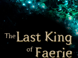 The Last King of Faerie