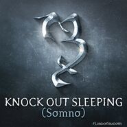 Sleep Now / Knock Out Sleeping (Somno)