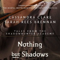 Nothing But Shadows The Shadowhunters Wiki Fandom