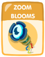 Zoom Blooms