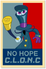 CLONC No Hope Poster