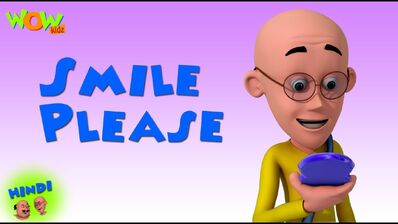 Smile Please | Motu Patlu Wiki | Fandom