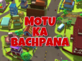 Motu Ka Bachpana