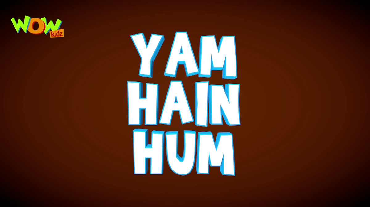 Yam Hain Hum Motu Patlu Wiki Fandom