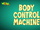Body Control Machine