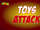 Toys Attack