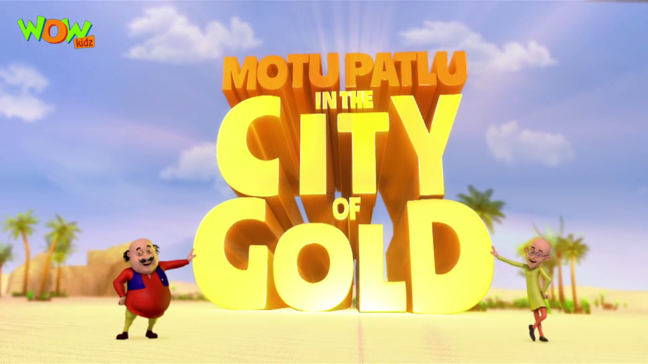 Motu Patlu in the City of Gold Motu Patlu Wiki Fandom