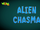 Alien Chasma