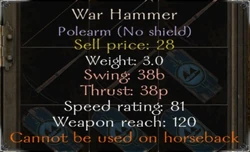 A weapon with the Cannot be used on horseback trait.