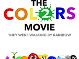 The Colors Movie 2