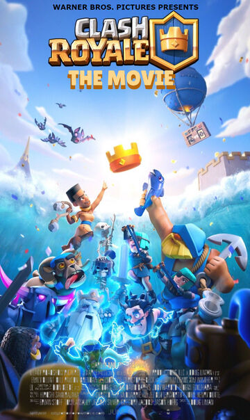 Clash Royale: The Movie, Movie ideas Wiki