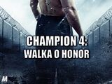 Champion 4: Walka o Honor