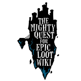 The Mighty Quest for Epic Loot Wiki