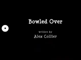 Bowled Over