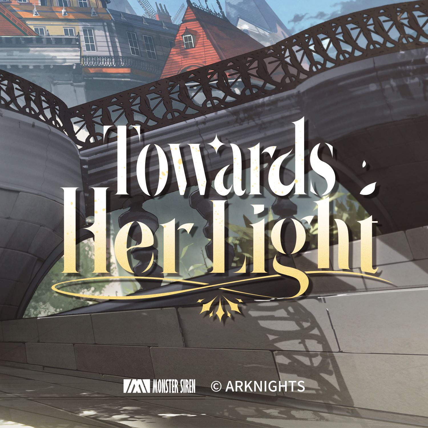 Towards Her Light | Arknights | Fandom