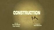 "Construction" premieres on Cartoon Network