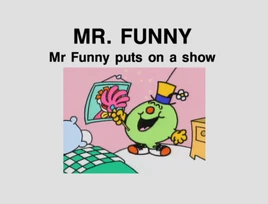 Mr Funny Puts On a Show