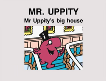 Mr Uppity's Big House