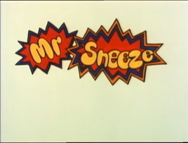 Mr. Sneeze Title Card