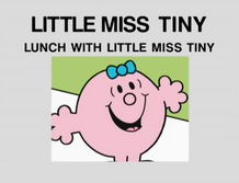 Lunch With Little Miss Tiny.png