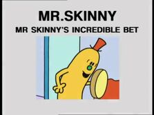 Mr Skinny's incredible bet 003 0001.jpg