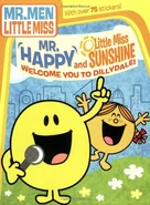 Mr. Happy And Little Miss Sunshine Welcome You To Dillydale!.jpg (54 KB) Mr. Happy And Little Miss Sunshine Welcome You To Dillydale! is released