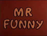 The Mr. Men episode "Mr. Funny" is first broadcast on the BBC.